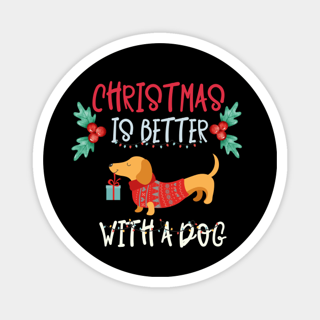 Christmas Is Better With A Dog Magnet by NICHE&NICHE